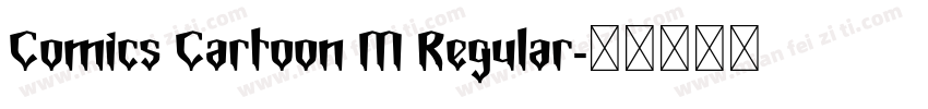 Comics Cartoon M Regular字体转换
